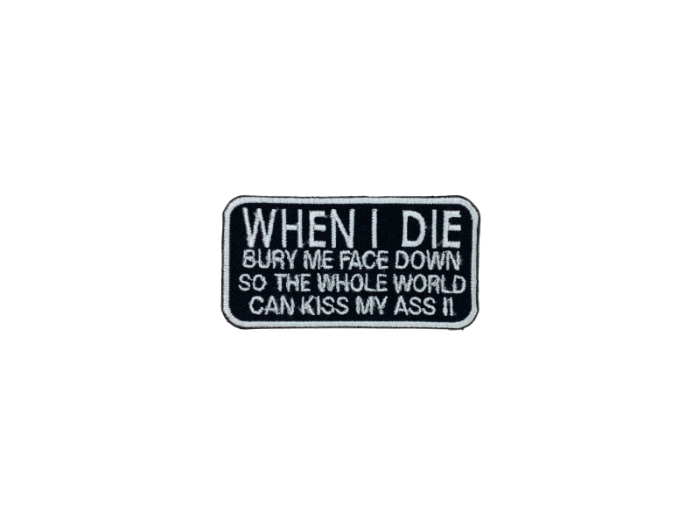 When I die bury me with my face down - Patch  Mærke - Billede 5
