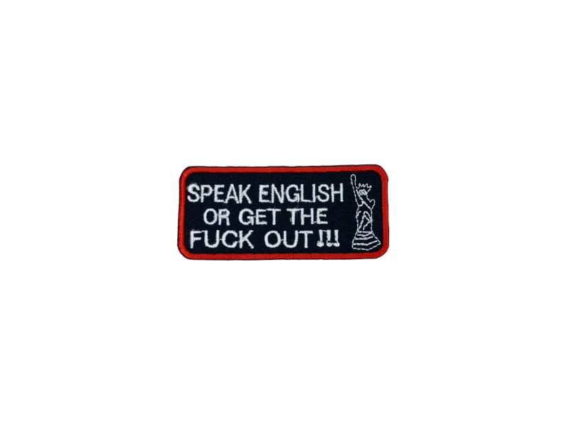 Speak english or get the fuck out - Patch Mærke - Billede 2