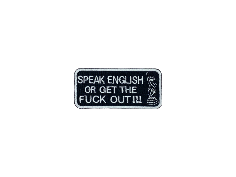 Speak english or get the fuck out - Patch Mærke - Billede 5