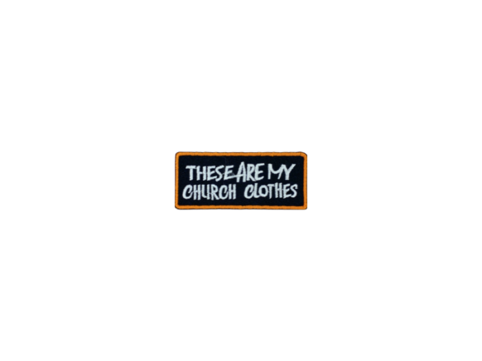 These are my church clothes - Patch  Mærke - Billede 5
