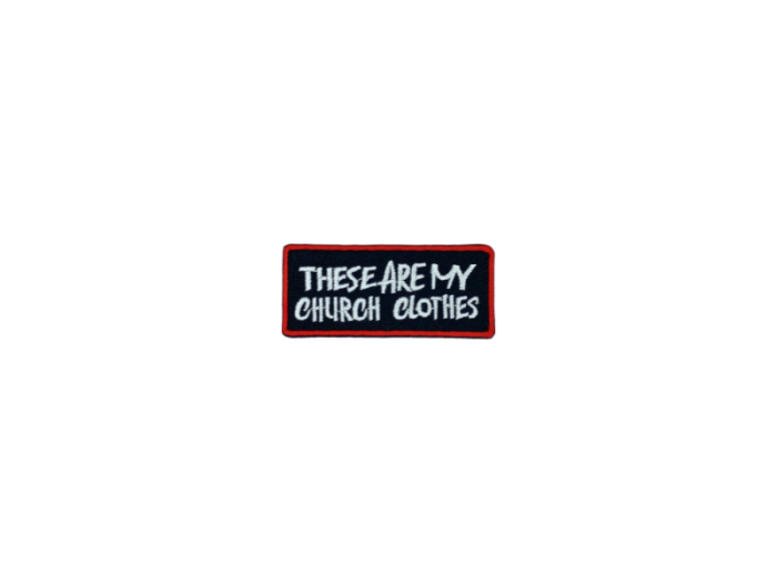 These are my church clothes - Patch  Mærke - Billede 4