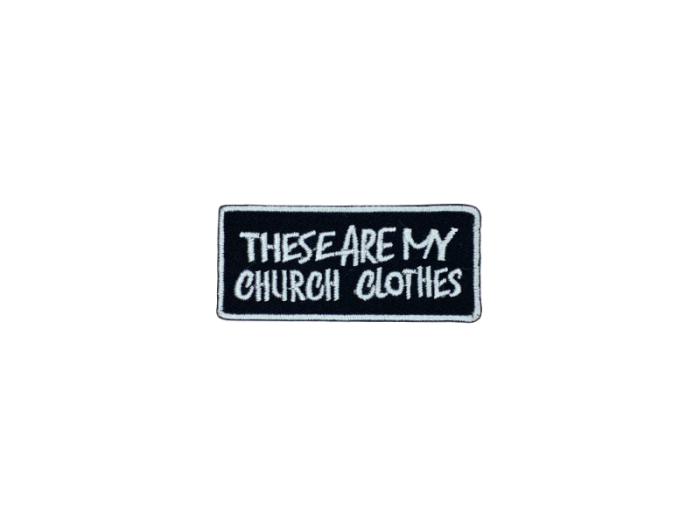 These are my church clothes - Patch  Mærke - Billede 2
