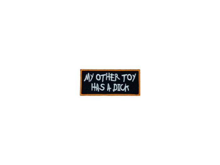 My other toy has a dick - Patch  Mærke - Billede 6