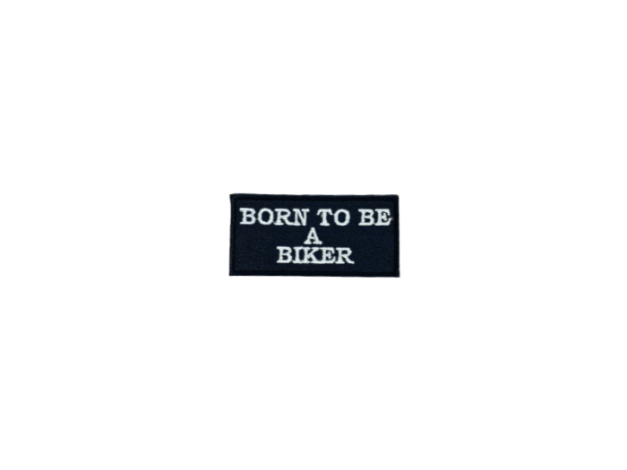 Born to be a biker - Patch  Mærke - Billede 2