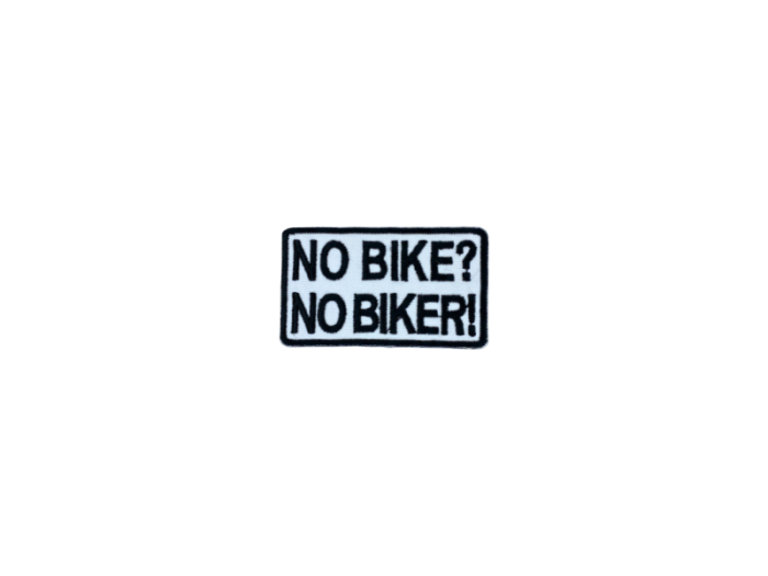 No bike no biker - Patch  Mærke - Billede 4