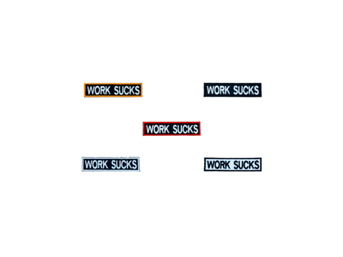 Work sucks - Patch  Mærke