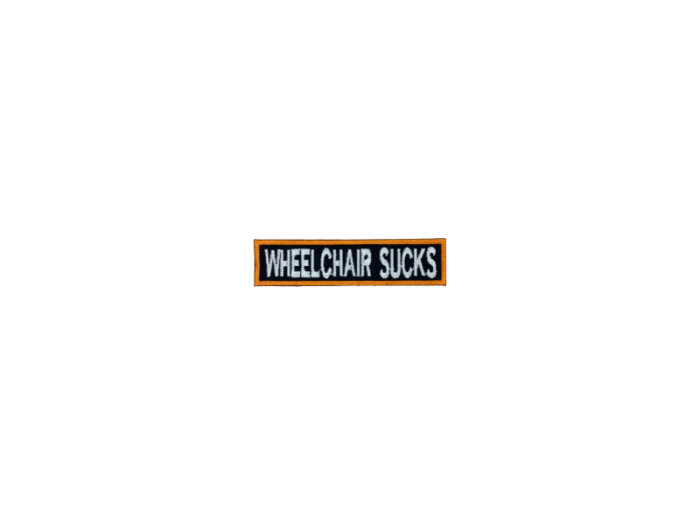 Wheelchair sucks - Patch  Mærke - Billede 6