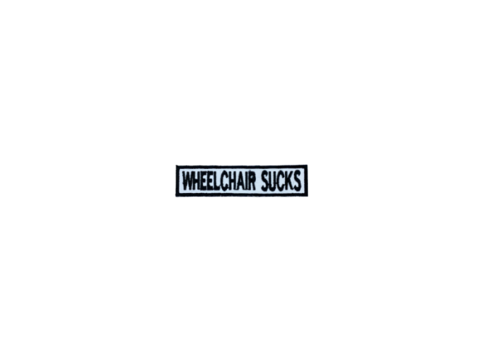 Wheelchair sucks - Patch  Mærke - Billede 5