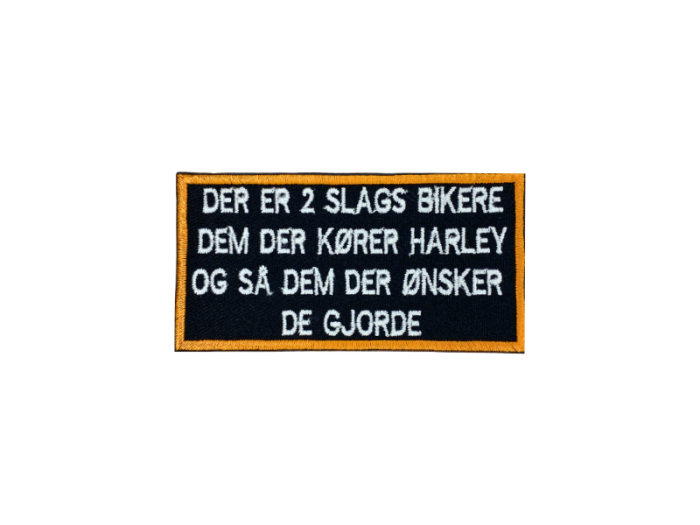 Der er 2 slags bikere - Patch  Mærke - Billede 6