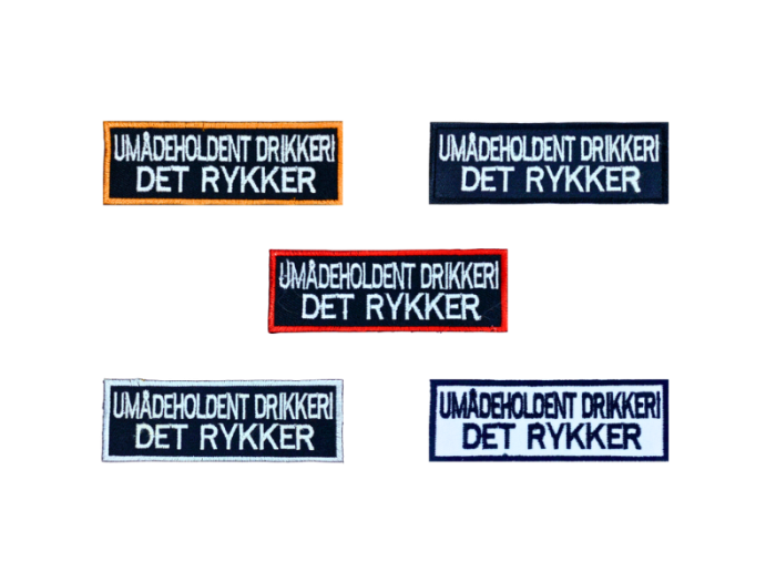 Umådeholden drikkeri det rykker - Patch  Mærke