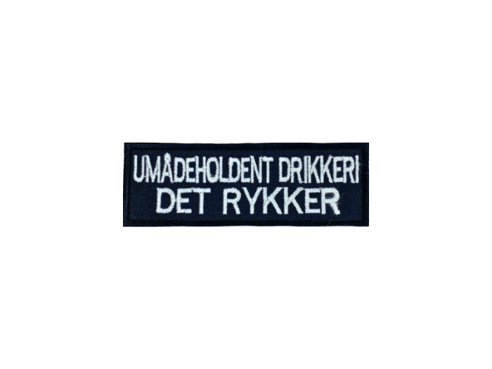 Umådeholden drikkeri det rykker - Patch  Mærke - Billede 6