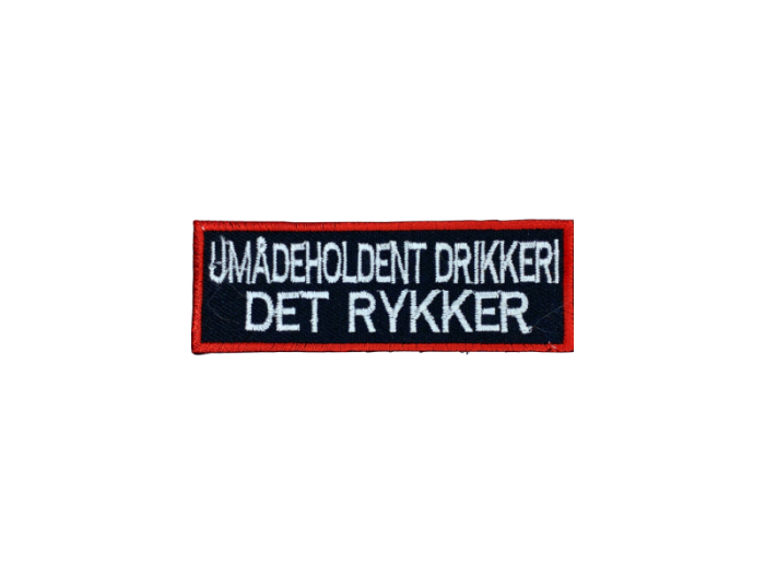 Umådeholden drikkeri det rykker - Patch  Mærke - Billede 3