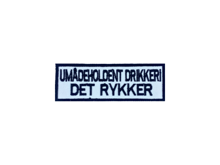 Umådeholden drikkeri det rykker - Patch  Mærke - Billede 4