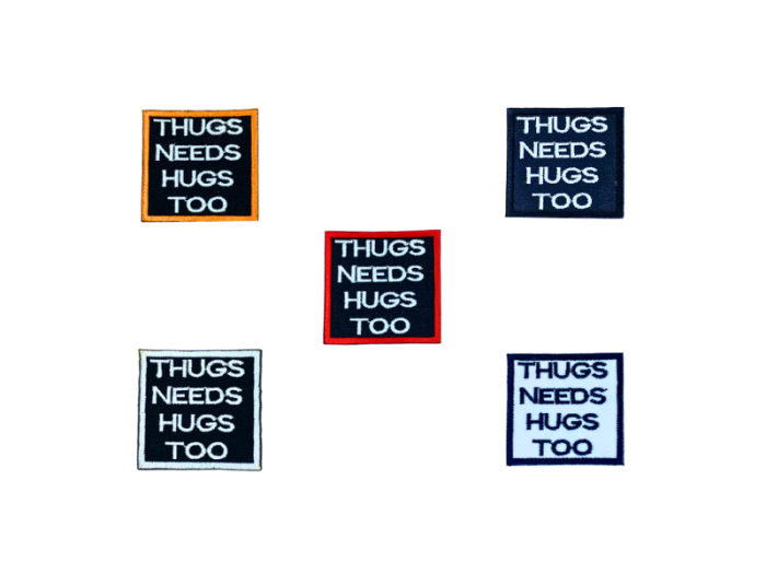 Thugs needs hugs too - Patch  Mærke