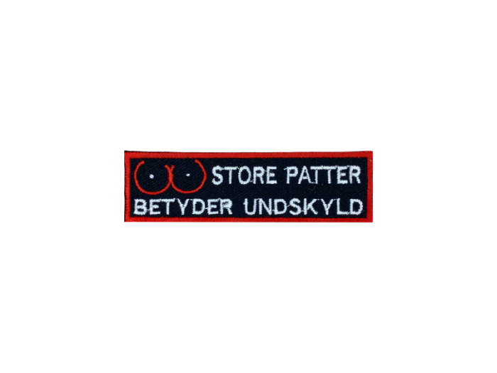 Store patter betyder undskyld - Patch  Mærke - Billede 4