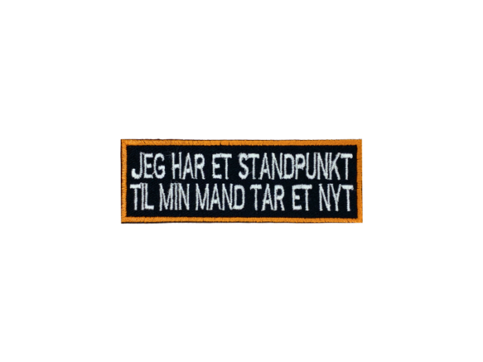 Jeg har et standpunkt til min mand ta`r et nyt - Patch  Mærke - Billede 2