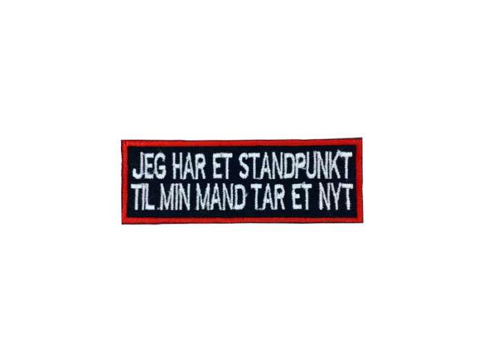 Jeg har et standpunkt til min mand ta`r et nyt - Patch  Mærke - Billede 3