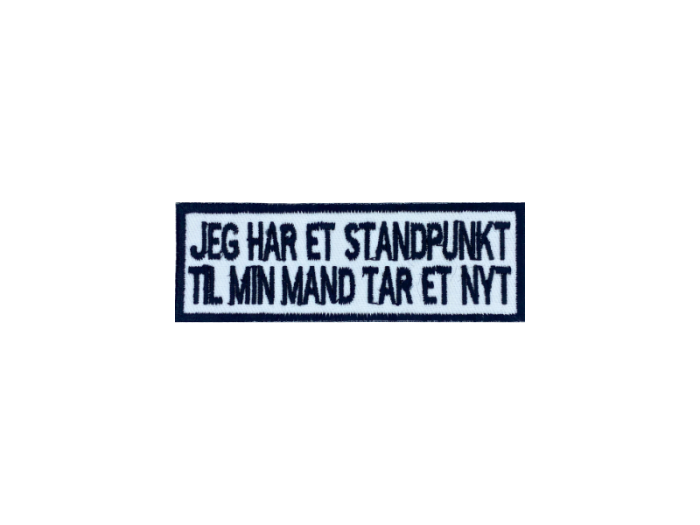 Jeg har et standpunkt til min mand ta`r et nyt - Patch  Mærke - Billede 4
