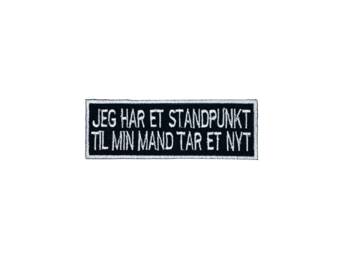 Jeg har et standpunkt til min mand ta`r et nyt - Patch  Mærke - Billede 5