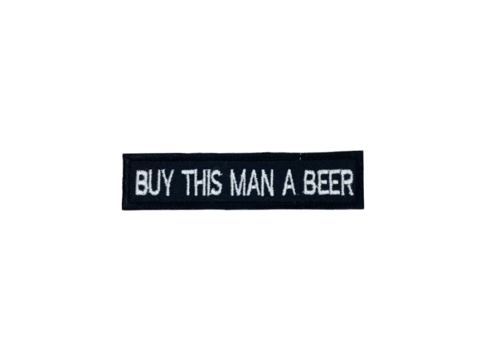 Buy this man a beer - Patch  Mærke - Billede 6
