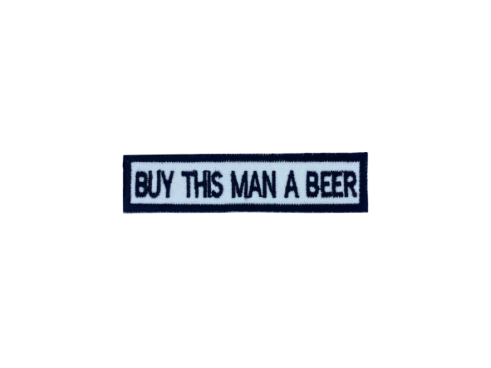 Buy this man a beer - Patch  Mærke - Billede 4