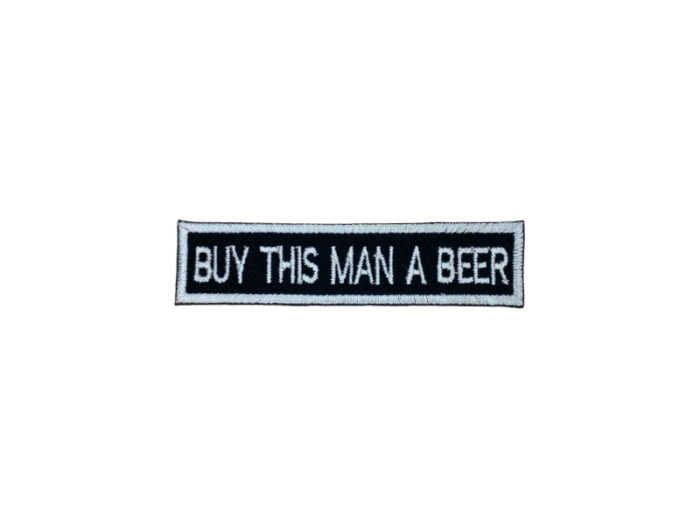 Buy this man a beer - Patch  Mærke