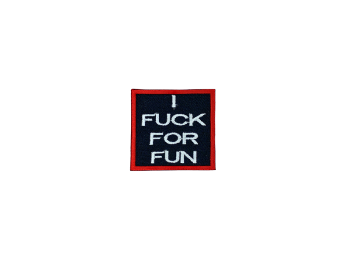 I fuck for fun - Patch  Mærke - Billede 3