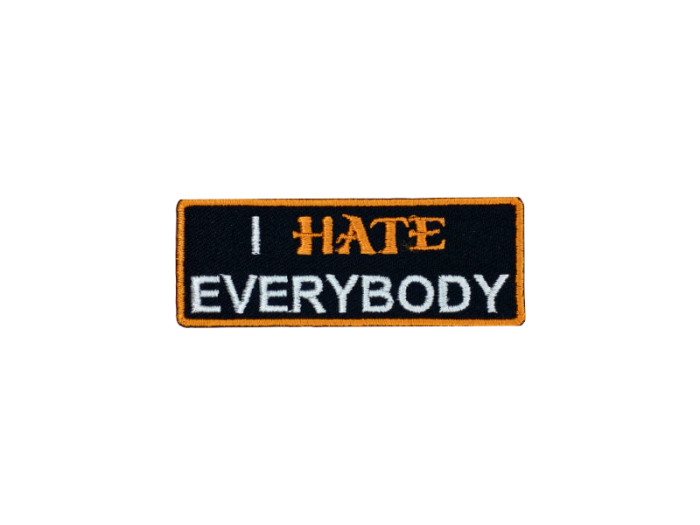I hate everybody - Patch  Mærke - Billede 2