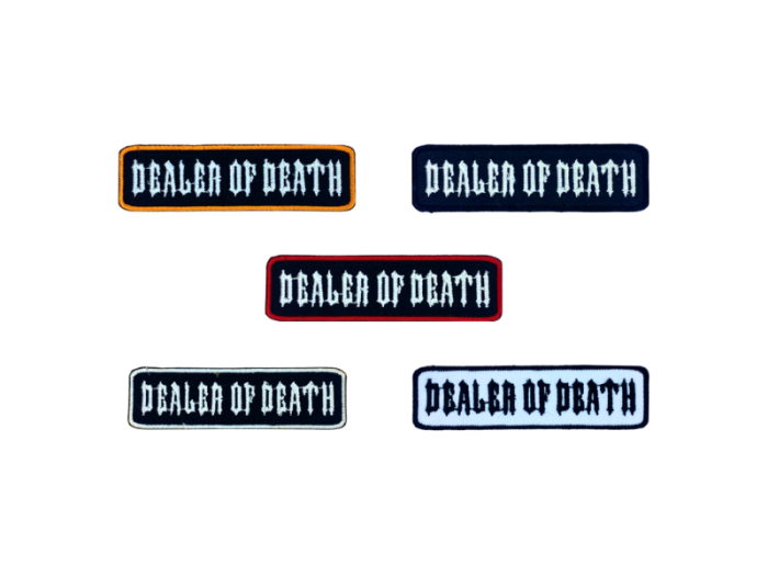Dealer of death - Patch  Mærke