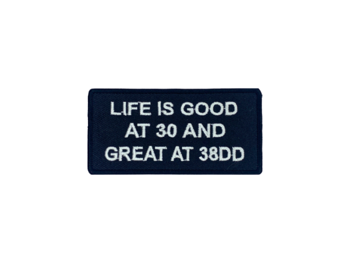 Life is good at 30 and great at 30dd - Patch  Mærke - Billede 2
