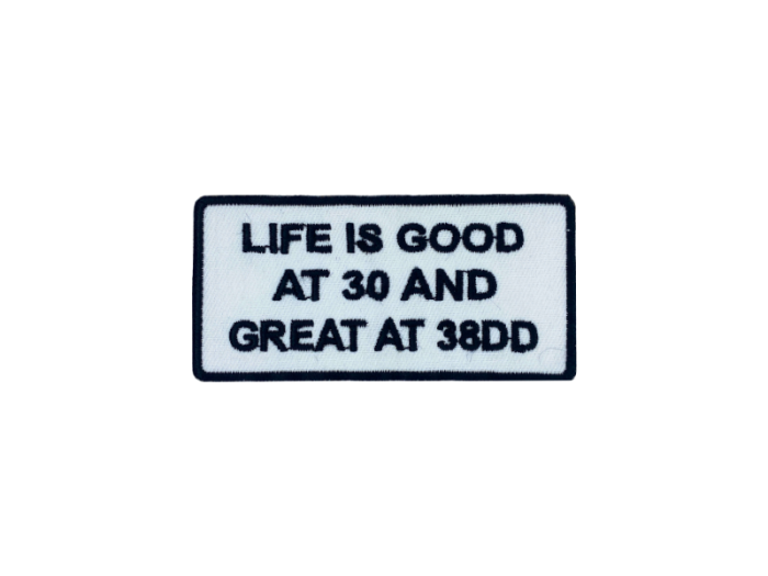 Life is good at 30 and great at 30dd - Patch  Mærke - Billede 4