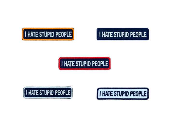 I hate stupid people - Patch  Mærke