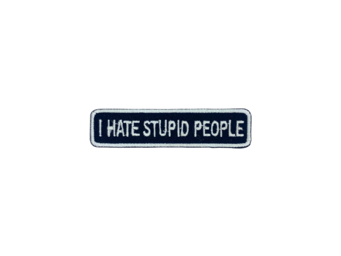 I hate stupid people - Patch  Mærke - Billede 3