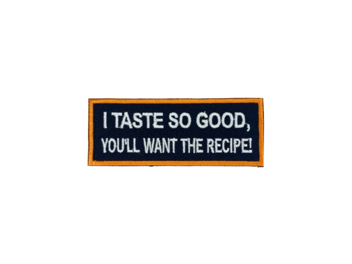 I taste so good youll want the recipe - Patch  Mærke - Billede 6