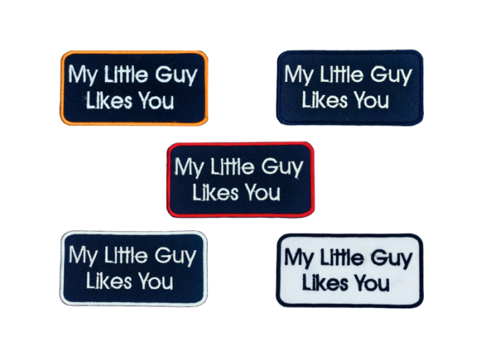 My little guy likes you - Patch  Mærke