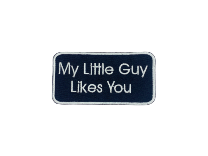 My little guy likes you - Patch  Mærke