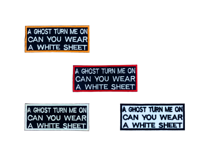 A ghost turn me on can you wear a white sheet - Patch  Mærke