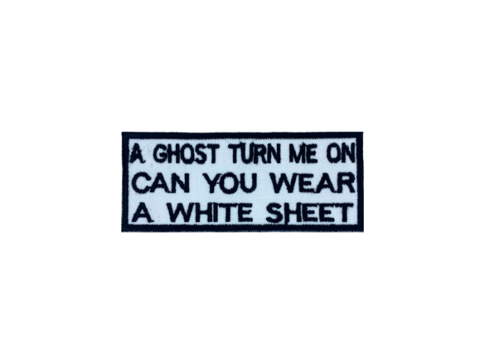 A ghost turn me on can you wear a white sheet - Patch  Mærke - Billede 4