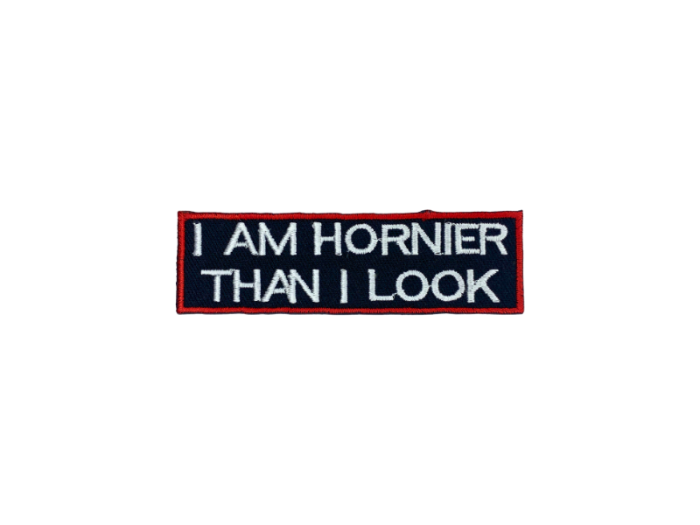 I am hornier than I look - Patch  Mærke - Billede 3