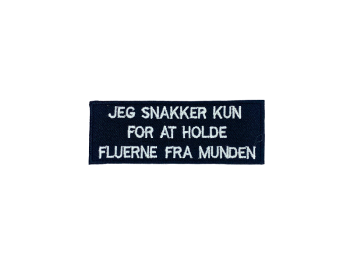 Jeg snakker kun for at holde fluerne fra munden - Patch  Mærke - Billede 6