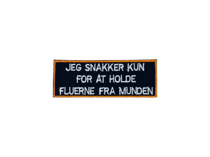 Jeg snakker kun for at holde fluerne fra munden - Patch  Mærke - Billede 2