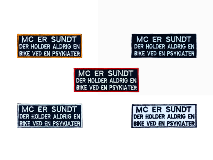 Mc er sundt der holder aldrig en bike ved en psykiater - Patch  Mærke