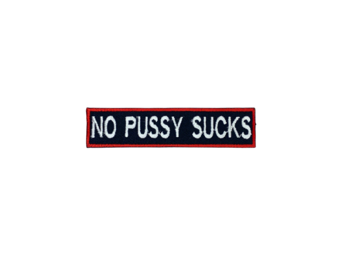 No pussy sucks - Patch  Mærke - Billede 3