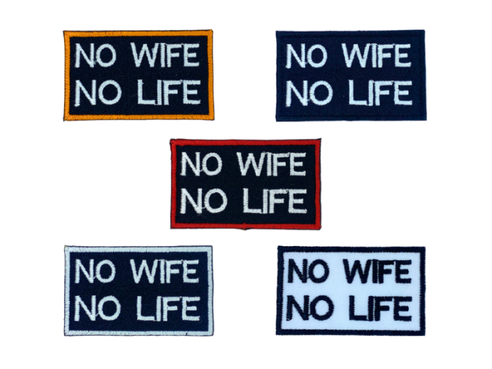 No wife no life - Patch  Mærke