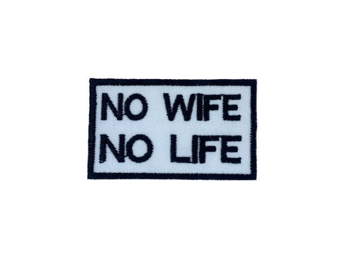 No wife no life - Patch  Mærke - Billede 4
