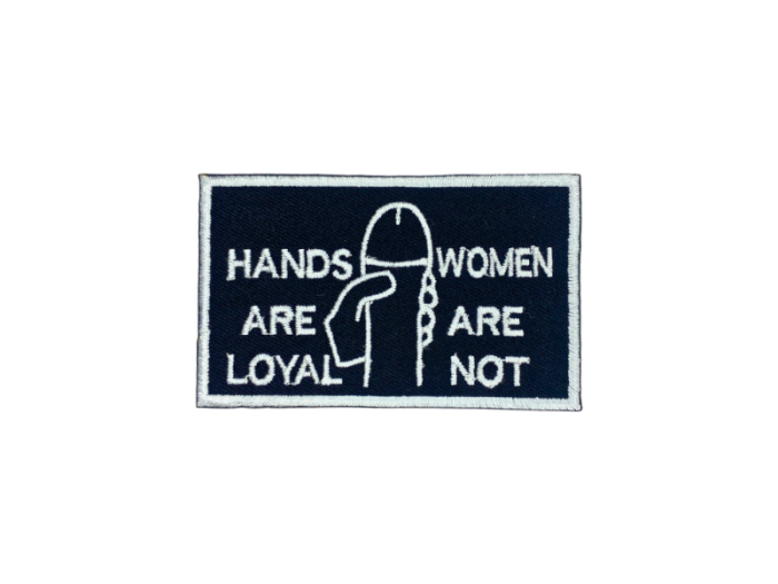 Hands are loyal woman are not - Patch  Mærke - Billede 4