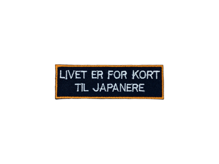 Livet er for kort til Japanere - Patch  Mærke - Billede 5