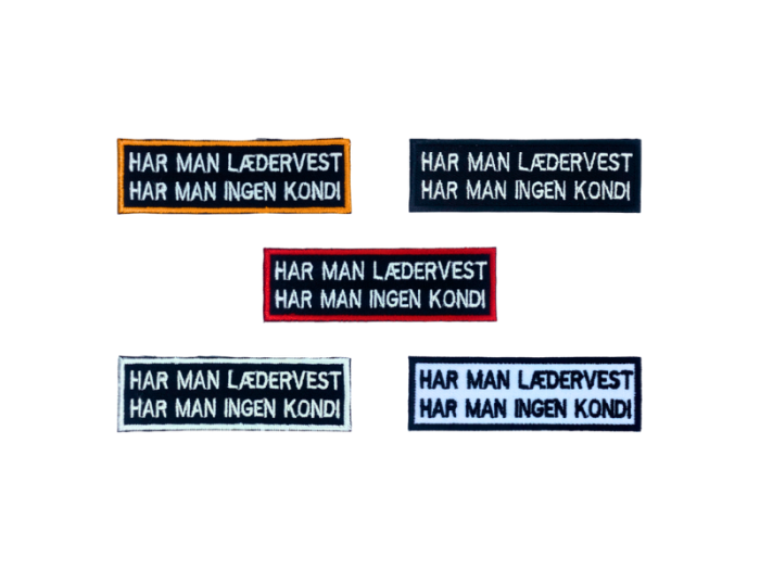 Har man er lædervest har man ingen kondi - Patch  Mærke