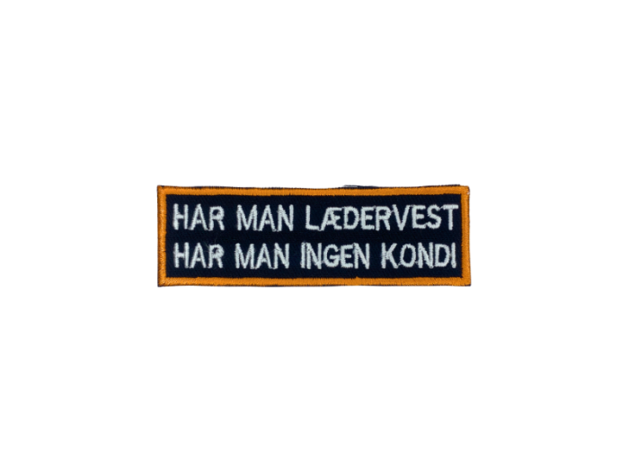 Har man er lædervest har man ingen kondi - Patch  Mærke - Billede 2