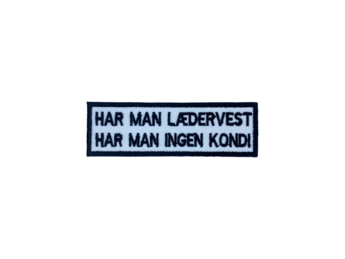 Har man er lædervest har man ingen kondi - Patch  Mærke - Billede 4